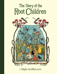the Story of Root Children