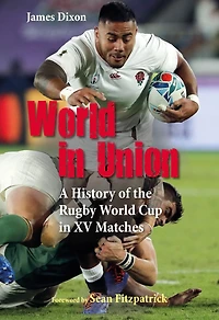 World Union: A History of the Rugby Cup XV Matches