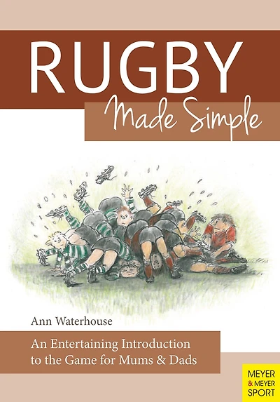 Rugby Made Simple: An Entertaining Introduction to the Game for Bemused Supporters