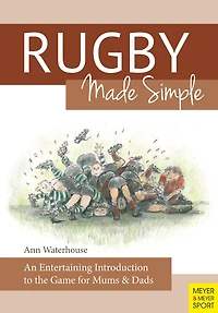 Rugby Made Simple: An Entertaining Introduction to the Game for Bemused Supporters
