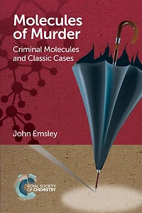Molecules of Murder: Criminal and Classic Cases