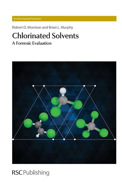 Chlorinated Solvents: A Forensic Evaluation
