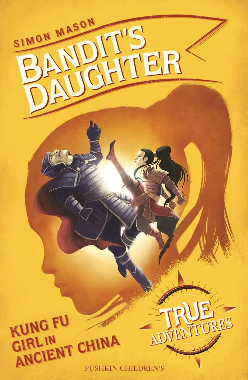 Bandit's Daughter: Kung Fu Girl Ancient China