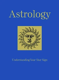 Astrology: Understanding Your Star Sign