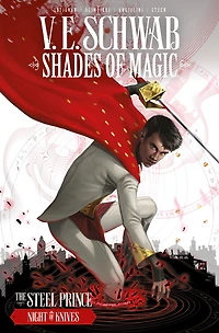 Shades of Magic: The Steel Prince, Volume 2: Night Knives