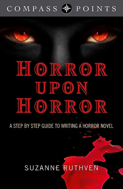 Compass Points - Horror Upon Horror: a Step by Guide to Writing Novel