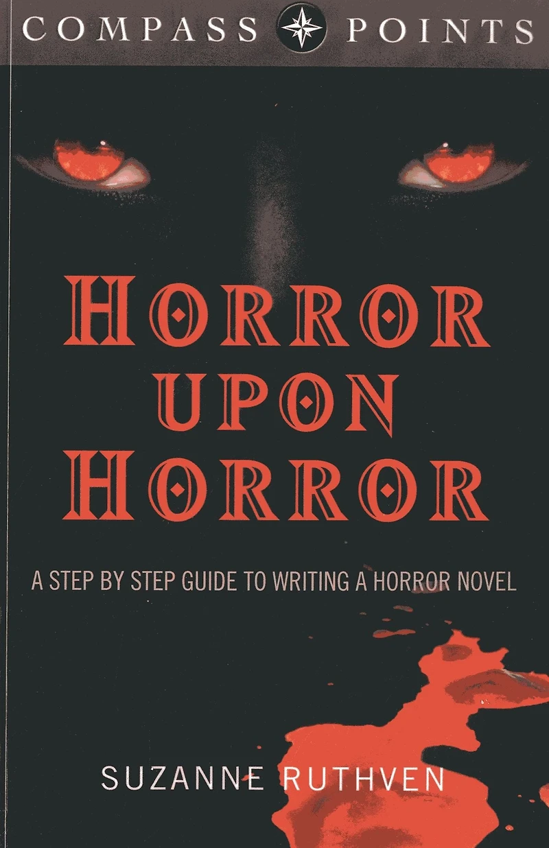 Compass Points - Horror Upon Horror: a Step by Guide to Writing Novel