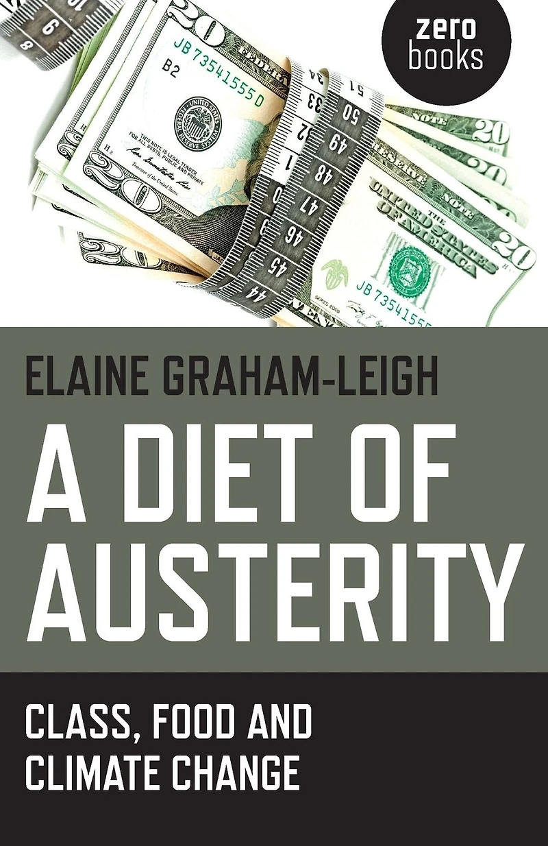 A Diet of Austerity: Class, Food and Climate Change