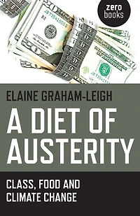 A Diet of Austerity: Class, Food and Climate Change