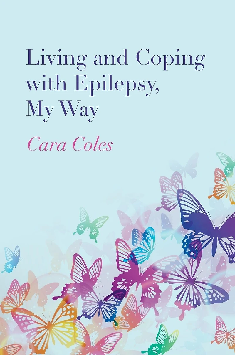 Living and Coping with Epilepsy, My Way