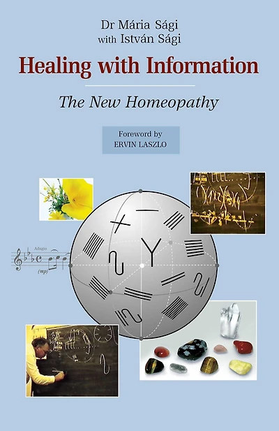 Healing with Information: The New Homeopathy