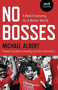 No Bosses: a New Economy for Better World