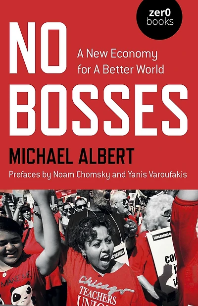 No Bosses: a New Economy for Better World