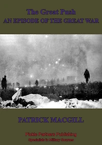 the Great Push: An Episode of War