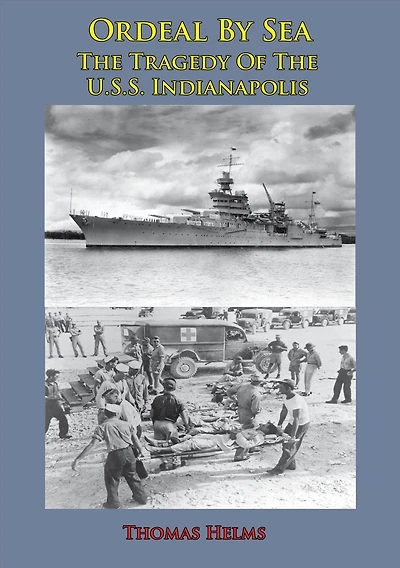 Ordeal By Sea; The Tragedy Of The U.S.S. Indianapolis