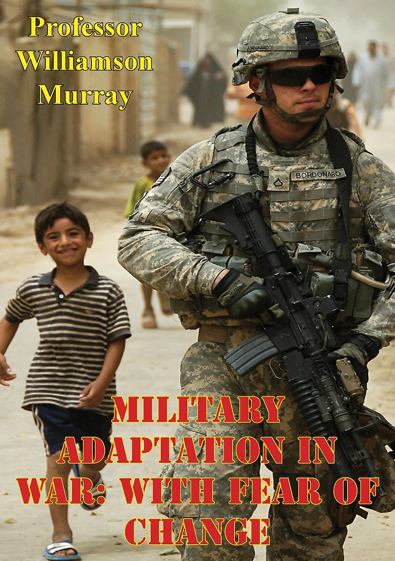 Military Adaptation War: With Fear of Change