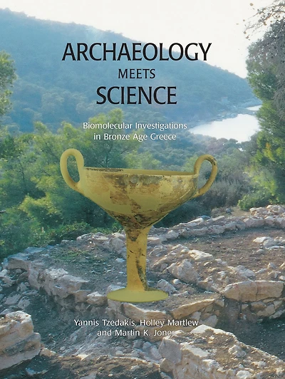 Archaeology Meets Science: Biomolecular Investigations in Bronze Age Greece