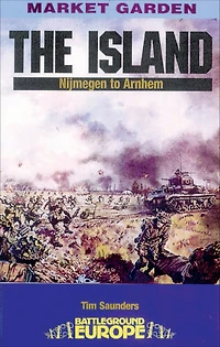 The Island: Nijmegen to Arnhem