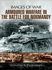 Armoured Warfare in the Battle for Normandy