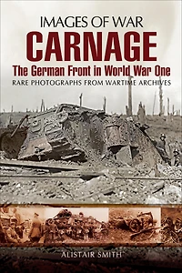 Carnage: The German Front World War One