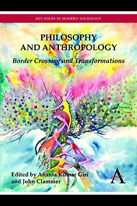 Philosophy and Anthropology: Border Crossing and Transformations