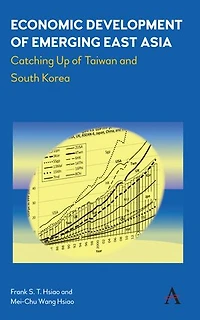 Economic Development of Emerging East Asia: Catching Up of Taiwan and South Korea