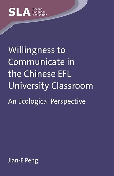 Willingness to Communicate in the Chinese EFL University Classroom: An Ecological Perspective
