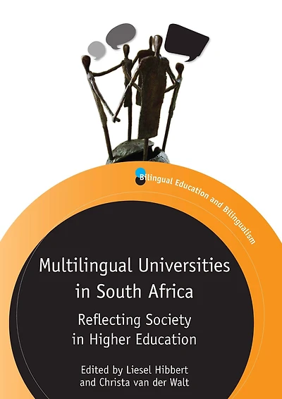 Multilingual Universities in South Africa: Reflecting Society in Higher Education