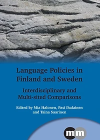Language Policies in Finland and Sweden: Interdisciplinary and Multi-sited Comparisons