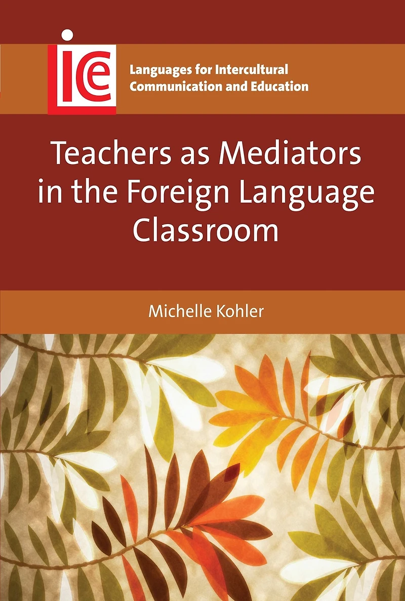Teachers as Mediators in the Foreign Language Classroom