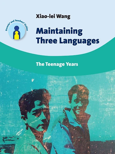 Maintaining Three Languages: The Teenage Years