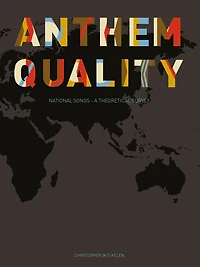 Anthem Quality: National Songs: A Theoretical Survey