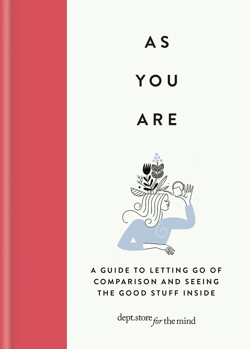 As you Are: How self-acceptance might be the greatest change can make