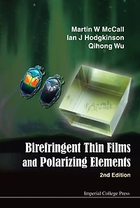 Birefringent Thin Films And Polarizing Elements (2nd Edition)