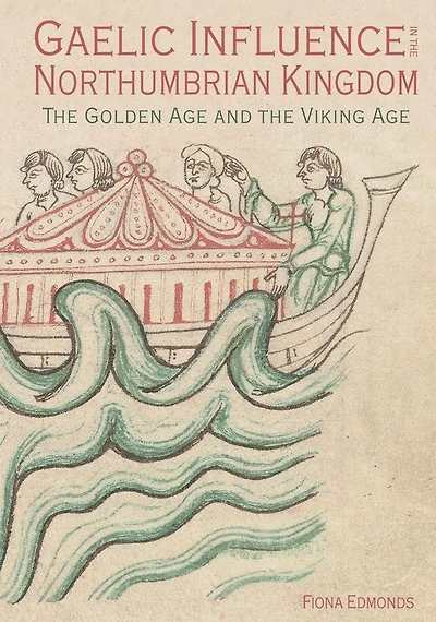 Gaelic Influence the Northumbrian Kingdom: Golden Age and Viking
