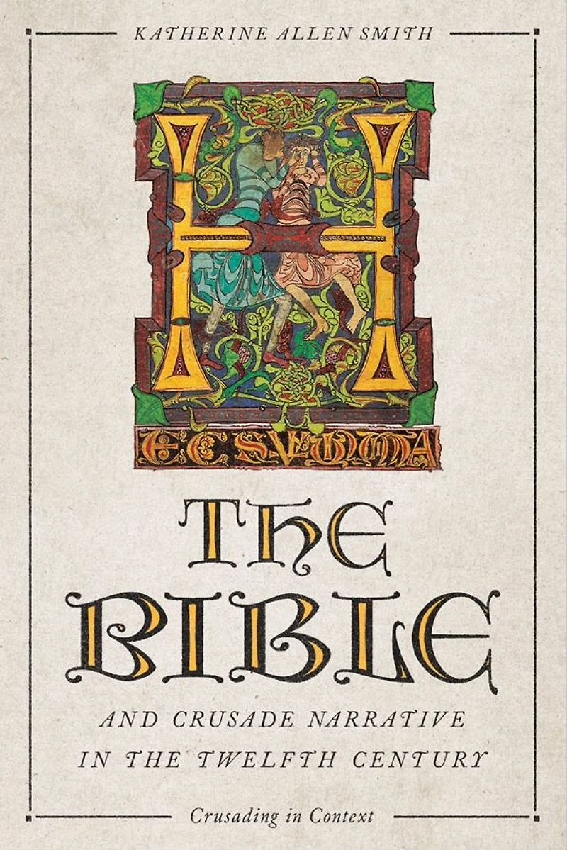the Bible and Crusade Narrative Twelfth Century