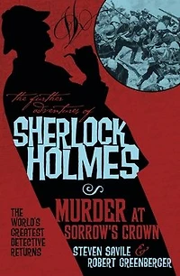 The Further Adventures of Sherlock Holmes - Murder at Sorrow's Crown