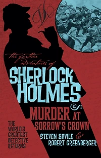 The Further Adventures of Sherlock Holmes - Murder at Sorrow's Crown