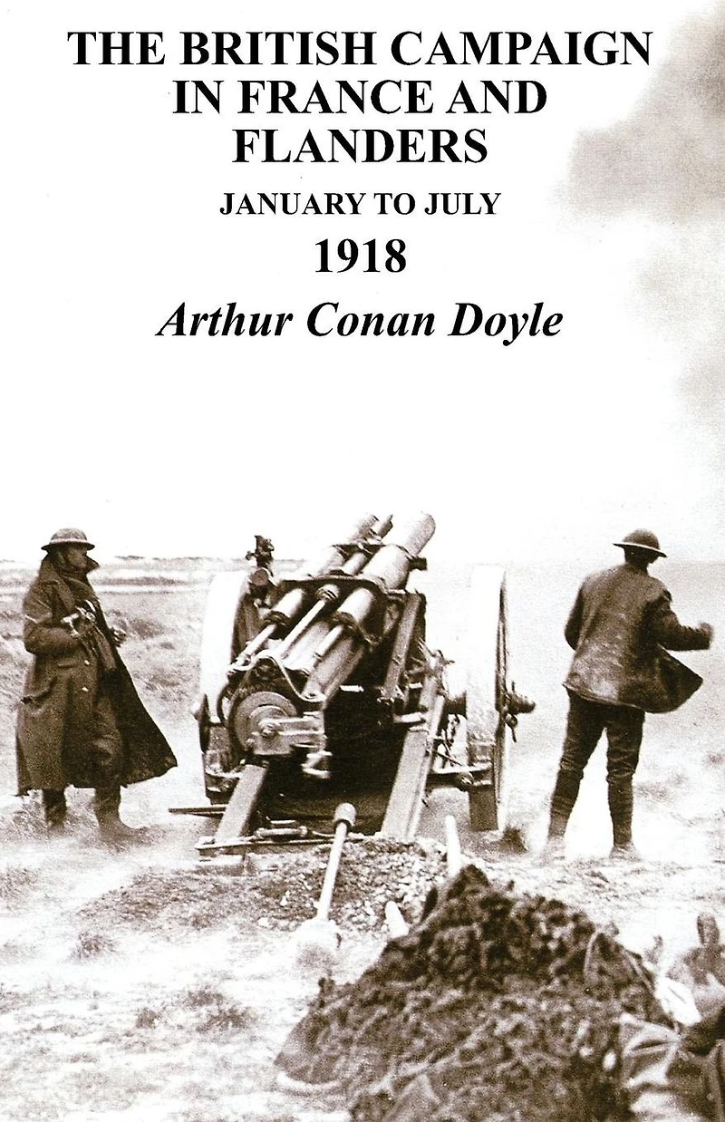 British Campaign in France & Flanders January to July 1918