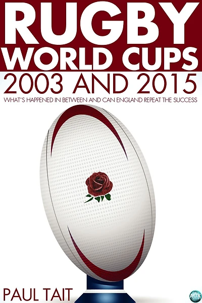 Rugby World Cups - 2003 and 2015: What's happened in between and can England repeat the success?