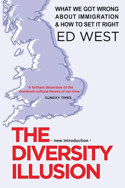The Diversity Illusion: What We Got Wrong About Immigration and How to Set it Right
