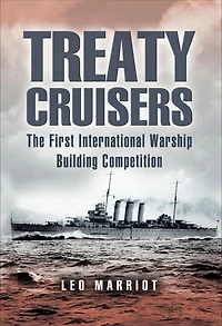 Treaty Cruisers: The First International Warship Building Competition