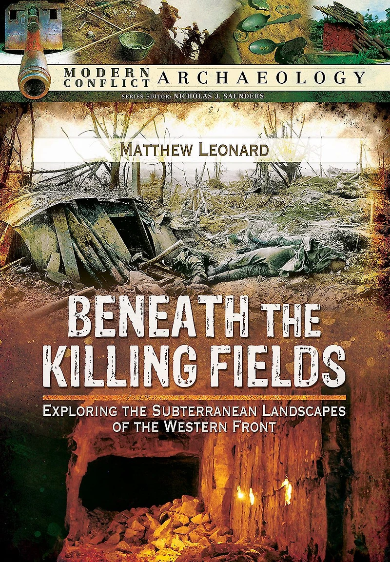 Beneath the Killing Fields: Exploring Subterranean Landscapes of Western Front