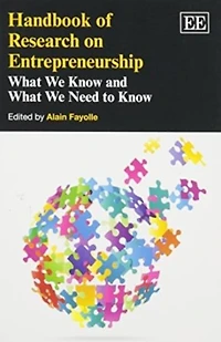 Handbook of Research On Entrepreneurship: What We Know and Need to