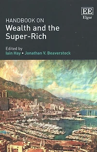 Handbook on Wealth and the Super-Rich