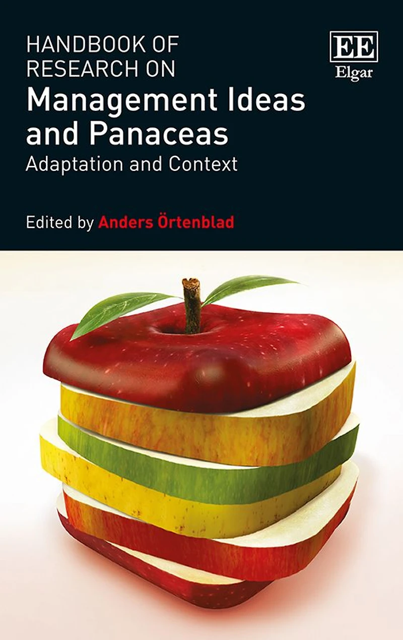 Handbook of Research on Management Ideas and Panaceas: Adaptation and Context