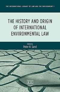 The History and Origin of International Environmental Law