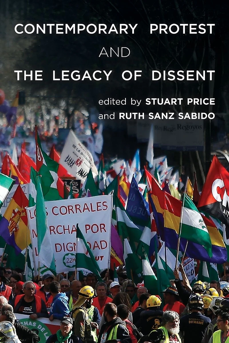 Contemporary Protest and the Legacy of Dissent
