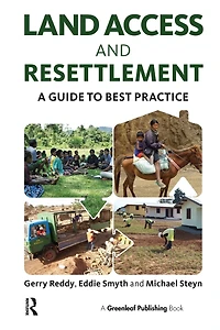 Land Access and Resettlement: A Guide to Best Practice