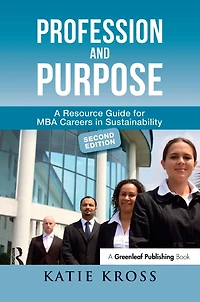 Profession and Purpose: A Resource Guide for MBA Careers Sustainability